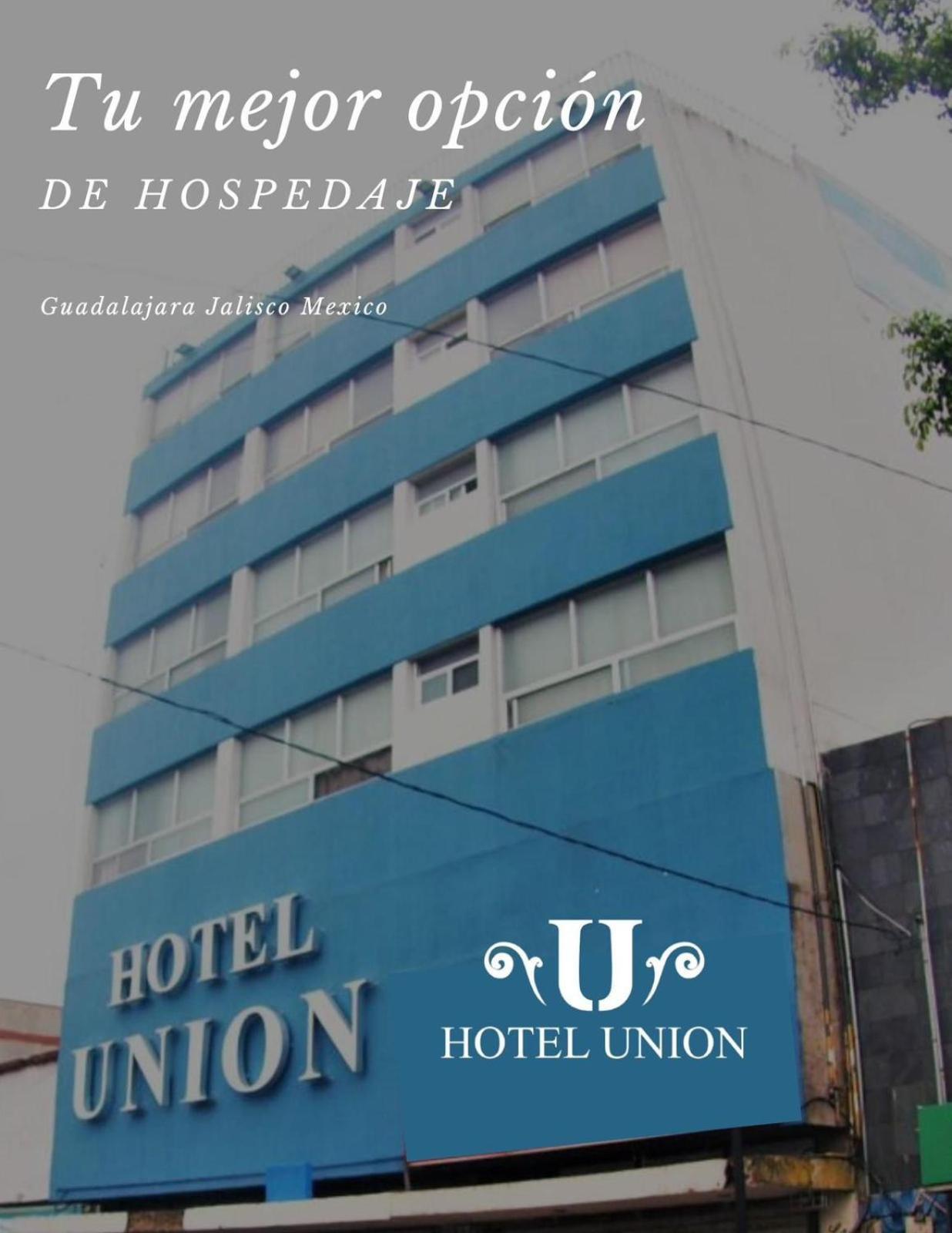 Hotel Union Гвадалахара Екстер'єр фото